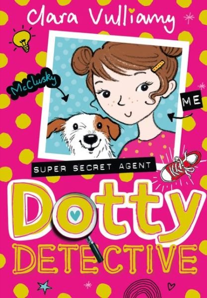Cover for Clara Vulliamy · Dotty Detective - Dotty Detective (Paperback Bog) [Edition edition] (2016)