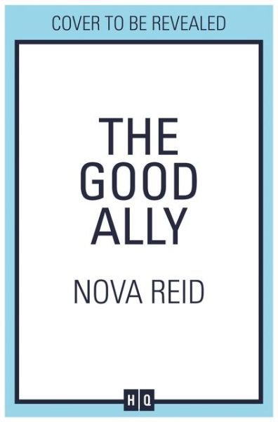 Cover for Nova Reid · The Good Ally (Paperback Book) (2021)