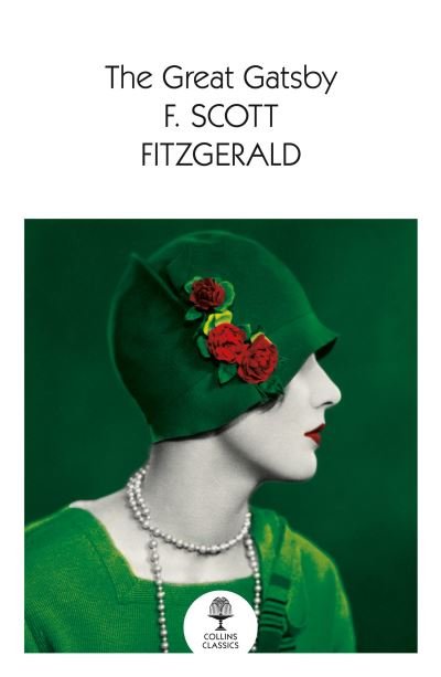 Cover for F. Scott Fitzgerald · The Great Gatsby - Collins Classics (Paperback Bog) (2021)
