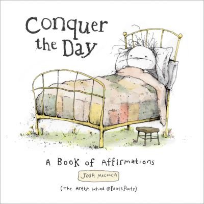 Cover for Josh Mecouch · Conquer the Day: A Book of Affirmations (Hardcover Book) (2021)