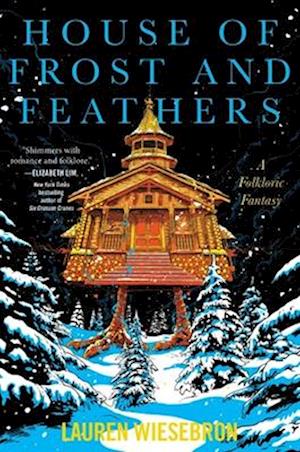 Cover for Lauren Wiesebron · House of Frost and Feathers (Book) (2025)