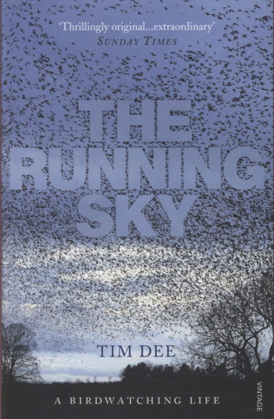 Cover for Tim Dee · The Running Sky: A Bird-Watching Life (Paperback Book) (2010)