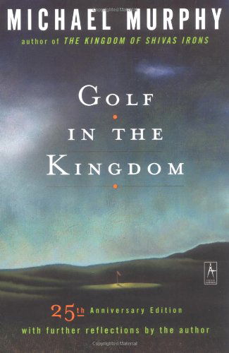 Cover for Michael Murphy · Golf in the Kingdom (Paperback Book) [25th Anniversary edition] (1997)