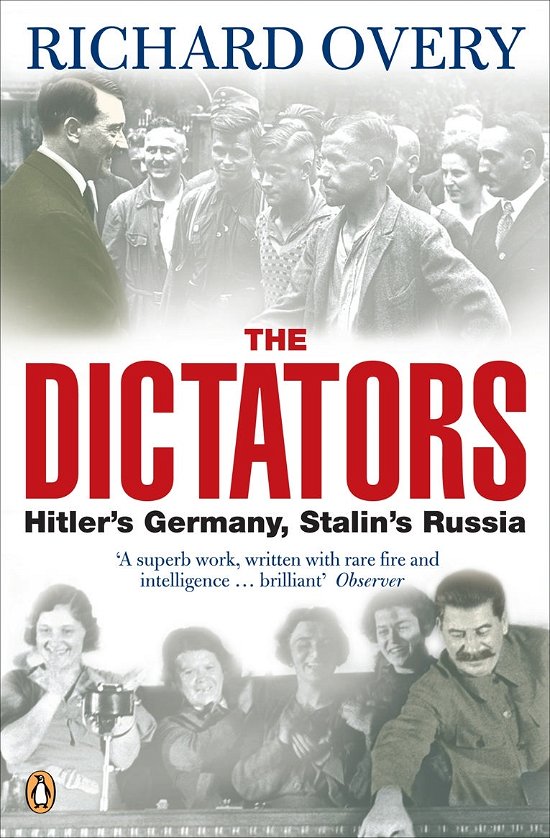 Cover for Richard Overy · The Dictators: Hitler's Germany and Stalin's Russia (Paperback Book) (2005)
