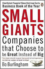 Cover for Bo Burlingham · Small Giants: Companies That Choose to be Great Instead of Big (Paperback Book) (2007)
