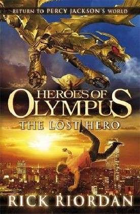 Cover for Rick Riordan · The Lost Hero (Heroes of Olympus Book 1) - Heroes of Olympus (Taschenbuch) (2012)