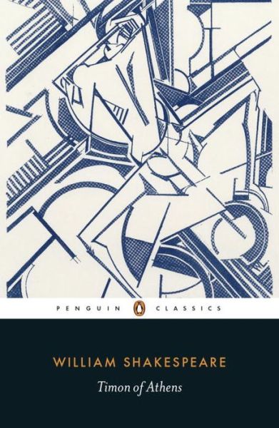 Timon of Athens - William Shakespeare - Books - Penguin Books Ltd - 9780141396491 - August 27, 2015