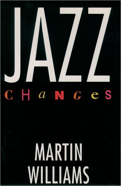 Cover for Martin Williams · Jazz Changes (Paperback Book) (1993)