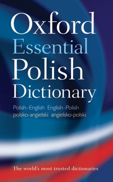 Oxford Essential Polish Dictionary - Oxford Languages - Bøker - Oxford University Press - 9780199580491 - 13. mai 2010