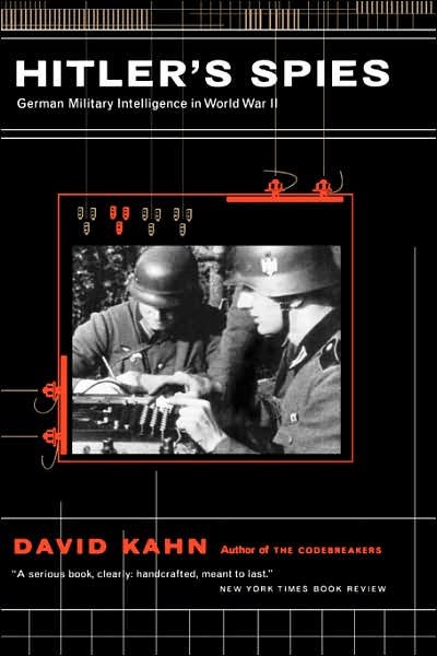 Cover for David Kahn · Hitler's Spies: German Military Intelligence In World War II (Taschenbuch) (2000)