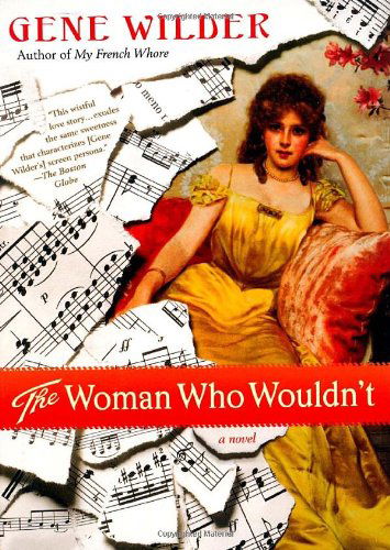 The Woman Who Wouldn't - Gene Wilder - Kirjat - St. Martin's Griffin - 9780312541491 - tiistai 17. maaliskuuta 2009