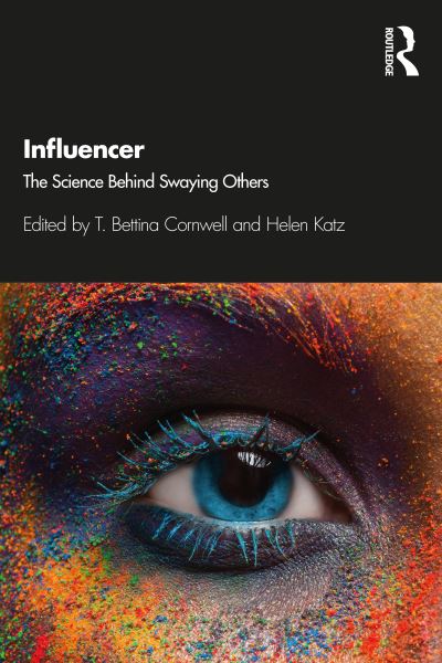 Cover for Cornwell, T. Bettina (University of Oregon, USA) · Influencer: The Science Behind Swaying Others (Paperback Book) (2020)