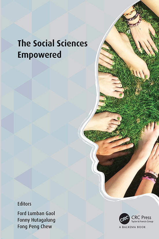 Cover for Ford Lumban Gaol · The Social Sciences Empowered: Proceedings of the 7th International Congress on Interdisciplinary Behavior and Social Sciences 2018 (ICIBSoS 2018) (Paperback Book) (2021)