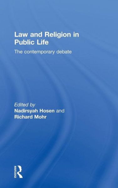 Cover for Nadirsyah Hosen · Law and Religion in Public Life: The Contemporary Debate (Hardcover Book) (2011)