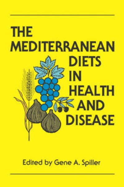 Cover for Gene A. Spiller · The Mediterranean Diets in Health and Disease - AVI Books (Innbunden bok) (1991)