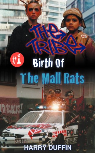 The Tribe: Birth of the Mall Rats - Harry Duffin - Książki - Cumulus Publishing Limited - 9780473231491 - 25 listopada 2012