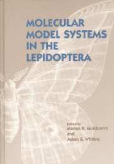 Cover for Marian Ed. Goldsmith · Molecular Model Systems in the Lepidoptera (Hardcover Book) (1995)