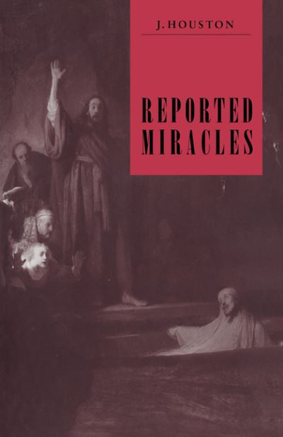 Cover for Houston, J. (University of Glasgow) · Reported Miracles: A Critique of Hume (Hardcover Book) (1994)