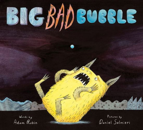 Cover for Adam Rubin · Big Bad Bubble (Hardcover Book) (2014)