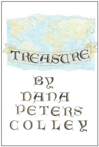 Treasure - Dana Peters-colley - Livros - Dennise Peters-Colley - 9780578031491 - 11 de setembro de 2008