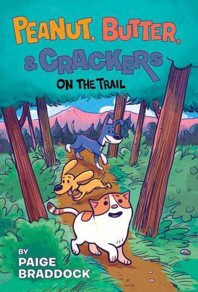 Cover for Paige Braddock · On the Trail - Peanut, Butter, and Crackers (N/A) (2022)