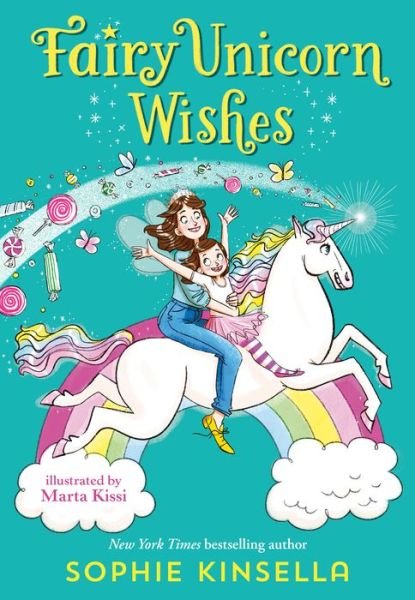 Cover for Sophie Kinsella · Fairy Mom and Me #3 Fairy Unicorn Wishes (Hardcover Book) (2020)