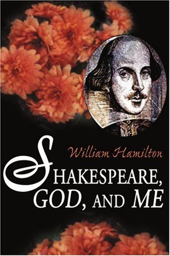 Cover for William Hamilton · Shakespeare, God, and Me (Paperback Bog) (2000)