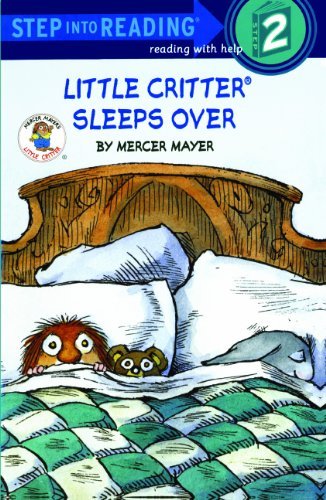 Cover for Mercer Mayer · Little Critter Sleeps over (Turtleback School &amp; Library Binding Edition) (Step into Reading: a Step 2 Book) (Innbunden bok) [Turtleback School &amp; Library Binding, Reprint edition] (2010)