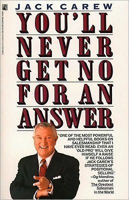 You'll Never Get No For An Answer - Jack Carew - Bøger - Simon & Schuster - 9780671736491 - 1. november 1990