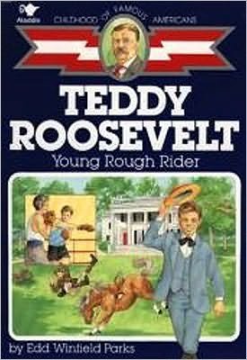Cover for Edd Winfield Parks · Teddy Roosevelt: Young Rough Rider (Childhood of Famous Americans) (Paperback Bog) (1989)