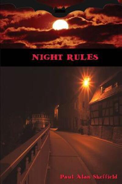 Cover for Paul Alan Sheffield · Night Rules (Paperback Book) (2015)