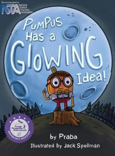 Cover for Praba · Pumpus Has a Glowing Idea! (Inbunden Bok) (2015)