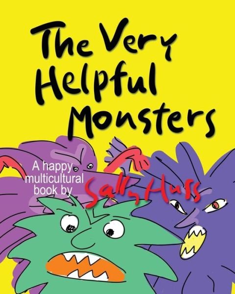 Cover for Sally Huss · THE VERY HELPFUL MONSTERS (a Happy Multicultural Book) (Pocketbok) (2015)
