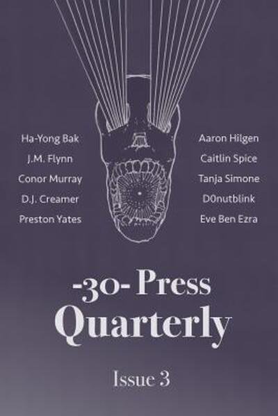 Cover for Ha-Yong Bak · The -30- Press Quarterly (Pocketbok) (2017)