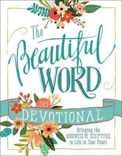 Cover for Zondervan · The Beautiful Word Devotional: Bringing the Goodness of Scripture to Life in Your Heart - Beautiful Word (Hardcover Book) (2017)