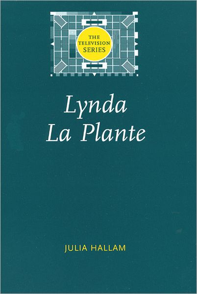 Cover for Julia Hallam · Lynda La Plante - The Television Series (Paperback Book) (2011)