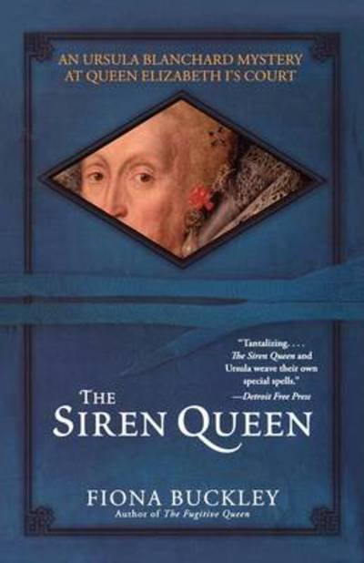 Cover for Fiona Buckley · The Siren Queen (Mystery at Queen Elizabeth I's Court) (Pocketbok) (2006)