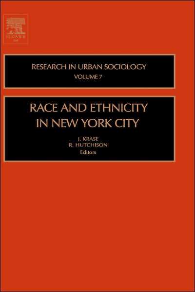 Cover for J Krase J · Race and Ethnicity in New York City - Research in Urban Sociology (Hardcover Book) (2004)