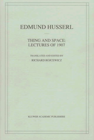 Cover for Edmund Husserl · Thing and Space: Lectures of 1907 - Husserliana: Edmund Husserl - Collected Works (Hardcover bog) [1998 edition] (1997)