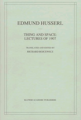 Cover for Edmund Husserl · Thing and Space: Lectures of 1907 - Husserliana: Edmund Husserl - Collected Works (Innbunden bok) [1998 edition] (1997)