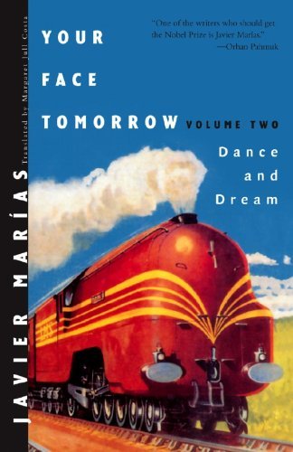Cover for Javier Marías · Your Face Tomorrow: Dance and Dream (Vol. 2) (New Directions Paperbook) (Paperback Bog) [Reprint edition] (2008)