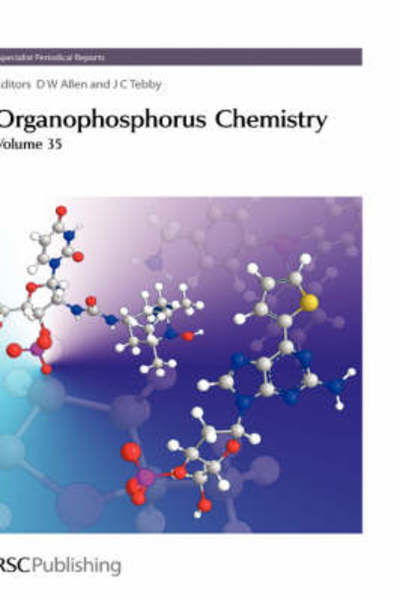 Organophosphorus Chemistry: Volume 35 - Specialist Periodical Reports - Royal Society of Chemistry - Livros - Royal Society of Chemistry - 9780854043491 - 12 de setembro de 2006