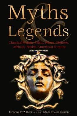 Cover for Myths &amp; Legends - Definitive Myths &amp; Tales (Hardcover Book) (2013)