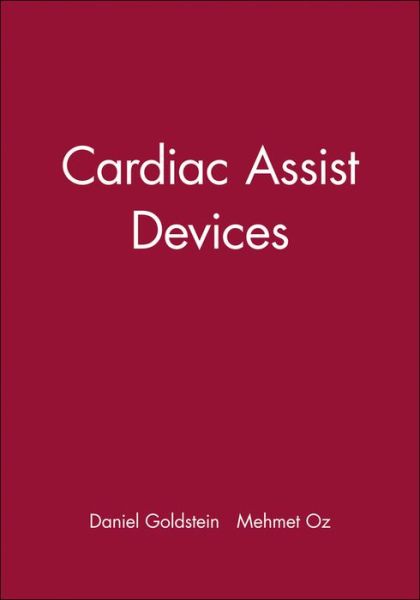 Cardiac Assist Devices - Goldstein - Books - John Wiley and Sons Ltd - 9780879934491 - July 5, 2002