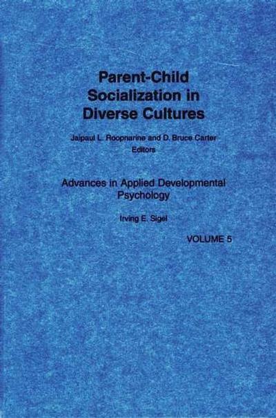 Cover for Jaipaul L Roopnarine · Parent-Child Socialization in Diverse Cultures (Hardcover Book) (1992)