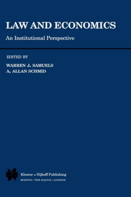 Cover for Warren J Samuels · Law and Economics: An Institutional Perspective (Hardcover Book) [1981 edition] (1980)