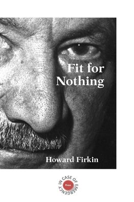 Cover for Howard Firkin · Fit for Nothing (Paperback Book) (2020)