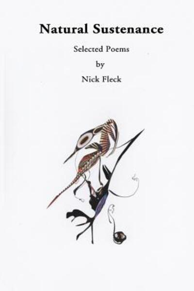 Cover for Nick Fleck · Natural Sustenance: Selected Poems (Paperback Book) (2014)