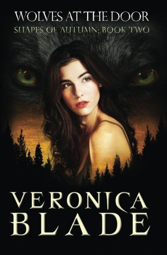 Cover for Veronica Blade · Wolves at the Door (Shapes of Autumn, Book 2) (Volume 2) (Paperback Book) (2014)