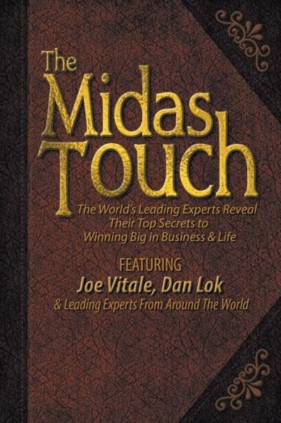 Cover for Joe Vitale · The Midas Touch: the World's Leading Experts Reveal Their Top Secrets to Winning Big in Business &amp; Life (Pocketbok) (2015)
